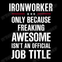 Gift For Freaking Awesome Ironworker Toddler Sweatshirt | Artistshot