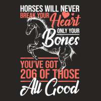 Horse Rider   Horses Will Never Break Your Heart   Horse T Shirt Ladies Fitted T-shirt | Artistshot