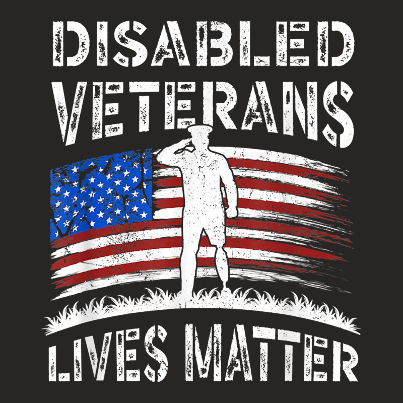 Disabled Veterans Combat American Soldier Lives Matter T Shirt Ladies Fitted T-Shirt by beansidpeelleo | Artistshot