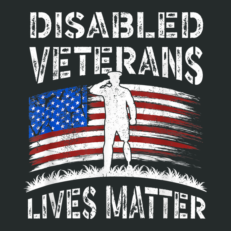 Disabled Veterans Combat American Soldier Lives Matter T Shirt Women's Triblend Scoop T-shirt by beansidpeelleo | Artistshot