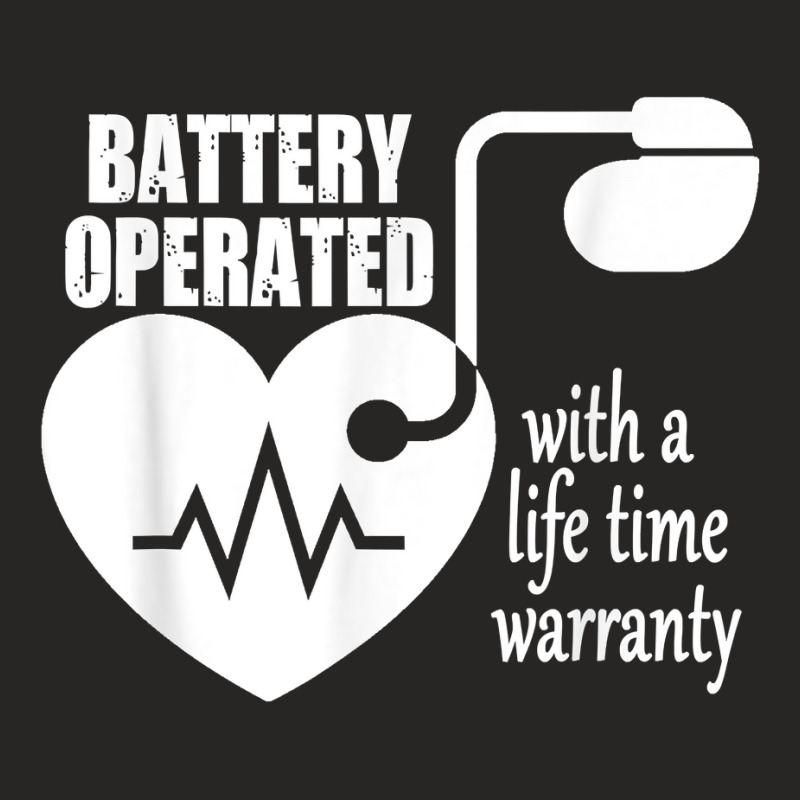 Living With Pacemaker T Shirt Battery Operayted Shirt Ladies Fitted T-shirt | Artistshot