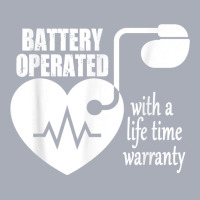 Living With Pacemaker T Shirt Battery Operayted Shirt Tank Dress | Artistshot