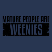 Funny, Vintage Immaturity Design, Mature People Are Weenies Pullover H Men Denim Jacket | Artistshot