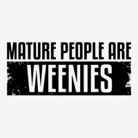 Funny, Vintage Immaturity Design, Mature People Are Weenies Pullover H Classic T-shirt | Artistshot