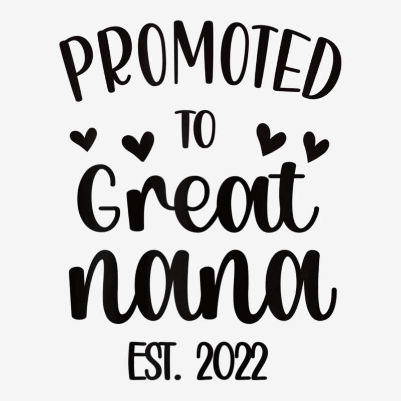 Womens Promoted To Great Nana Est. 2022 New Great Nana Soon To Be T Sh ...