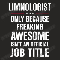 Gift For Freaking Awesome Limnologist Ladies Fitted T-shirt | Artistshot