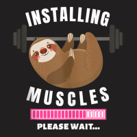 Installing Muscles Sloth Weight Lifting Fitness Motivation Tank Top T-shirt | Artistshot