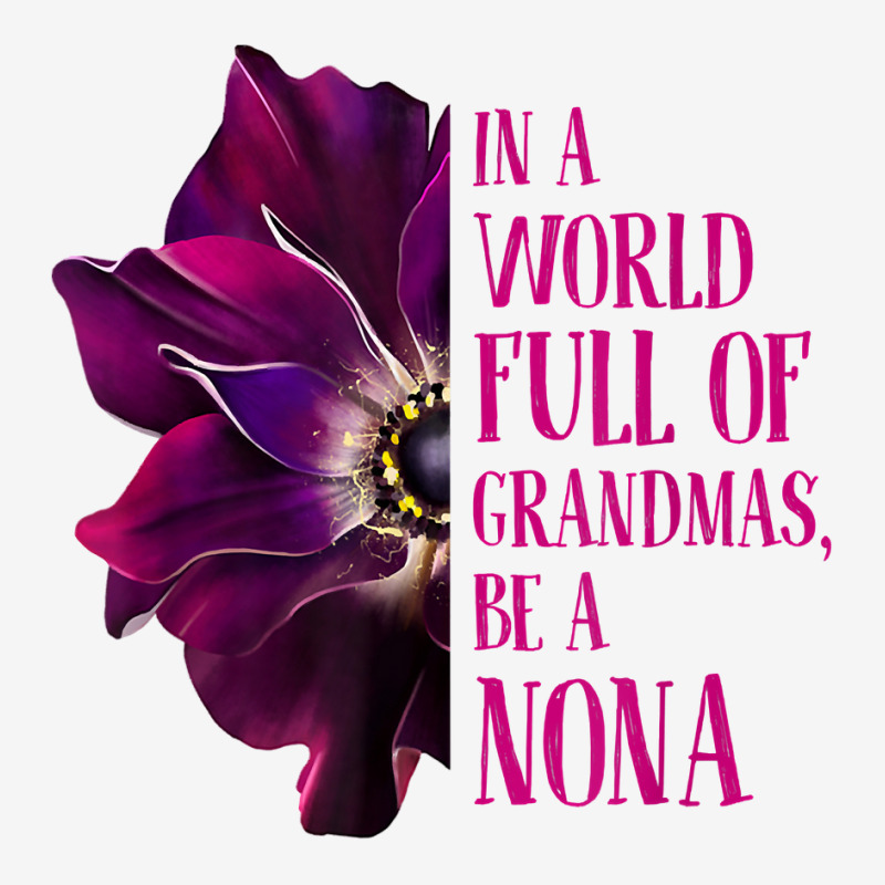 Anemone World Full Of Grandmas Be Nona Grandmas Gifts T Shirt Baby Beanies by klezgbnist | Artistshot