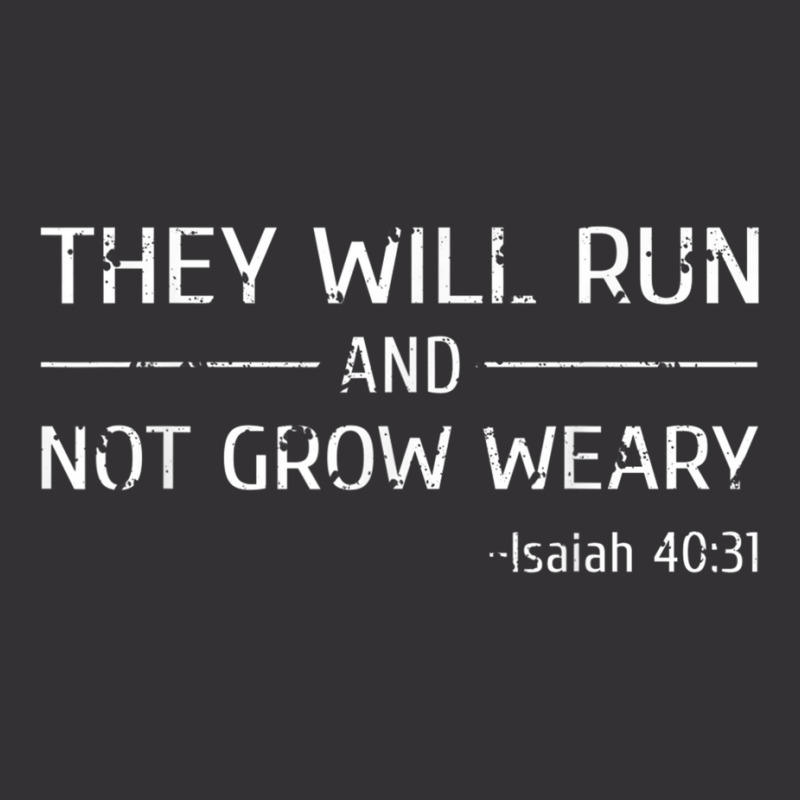 They Will Run And Not Grow Weary Christian Jogging T Shirt Vintage Hoodie | Artistshot