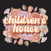 Children’s House Floral Montessori Teacher Montessori School T Shirt T-shirt | Artistshot