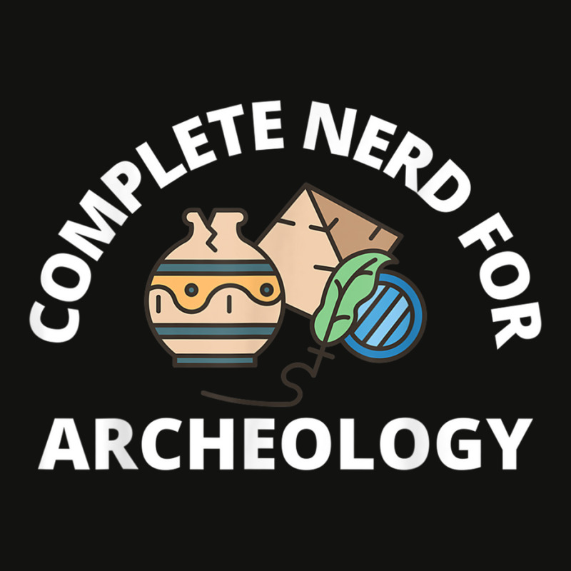 Complete Nerd For Archeology  Men Women Kids Archeologist T Shirt Scorecard Crop Tee by BrandalynSaetern | Artistshot