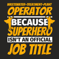 Wastewater Treatment Plant Operator Funny Humor Gift T Shirt Ladies Fitted T-shirt | Artistshot