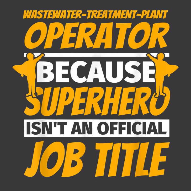 Wastewater Treatment Plant Operator Funny Humor Gift T Shirt Ladies Curvy T-Shirt by tuckeynkriccijea | Artistshot