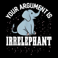 Your Argument Is Irrelephant Funny Elephant Adjustable Cap | Artistshot