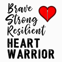 Heart Warrior Chd Awareness Brave Strong Resilient Shirt T Shirt Coffee Mug | Artistshot