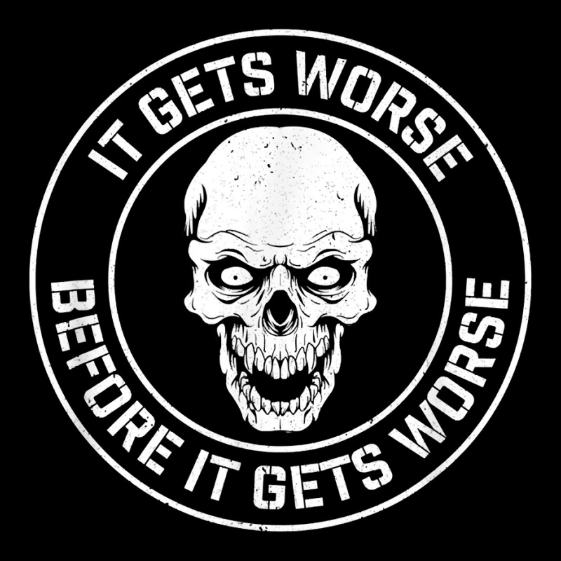 it-gets-worse-before-it-gets-worse-prepper-survivalist-skull-t-shirt