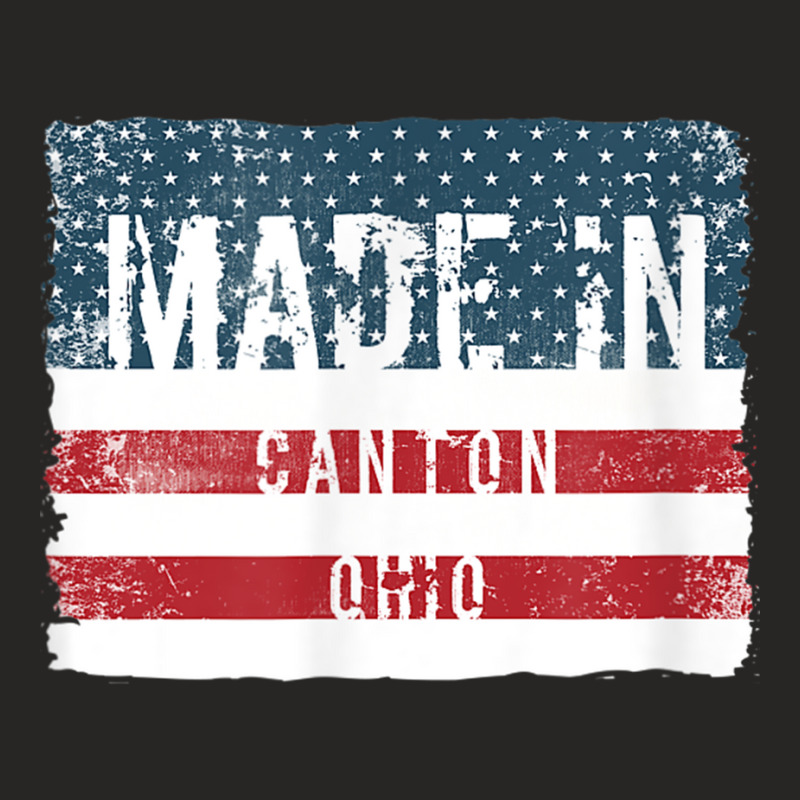 Made In Canton, Ohio T Shirt Ladies Fitted T-shirt | Artistshot