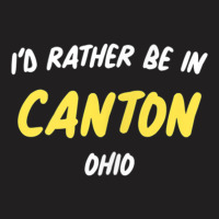 Mississippi  I'd Rather Be In Canton, Mississippi T Shirt T-shirt | Artistshot