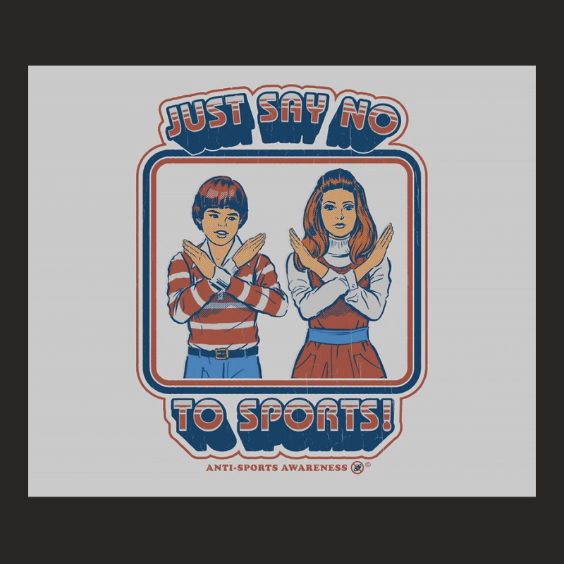 Say No To Sports Art Print Ladies Fitted T-Shirt by ShelaRenayKaeser | Artistshot