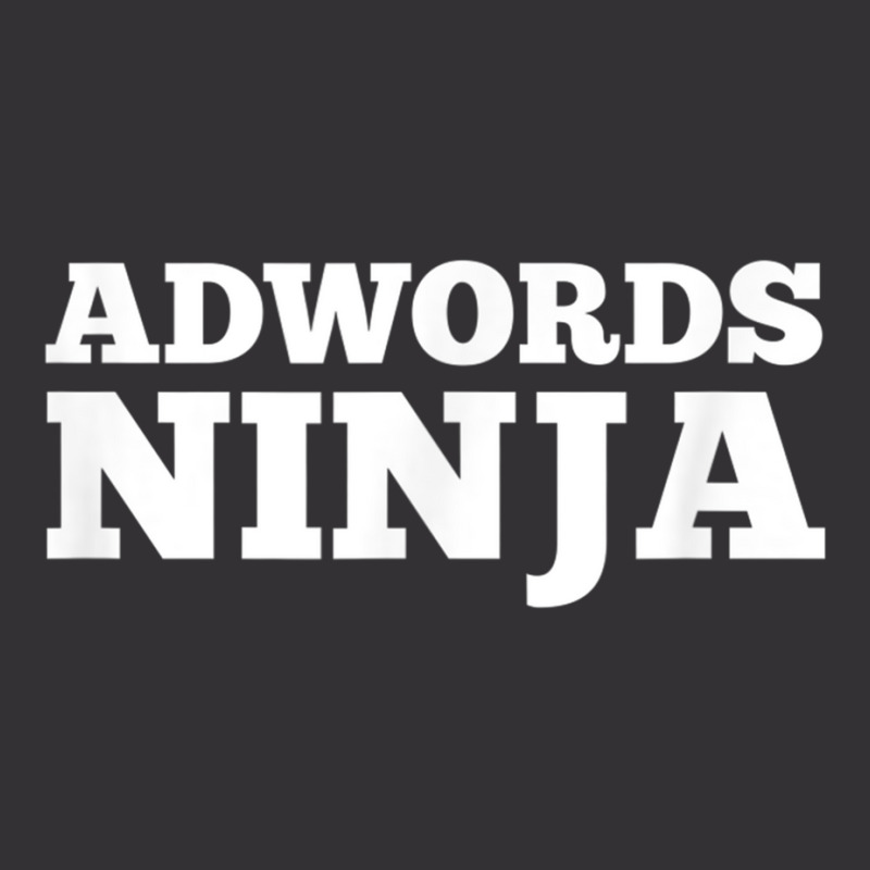 Ad Words Ninja   Awesome Keyword And Seo Marketing T Shirt Vintage Hoodie | Artistshot