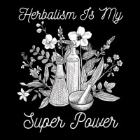 Herbalism Is My Super Power Herbal Medicine Herbalist T Shirt Youth Zipper Hoodie | Artistshot