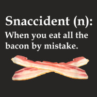 Funny Good Bacon Lovers Shirt   Snaccident, Bacon Ladies Fitted T-shirt | Artistshot