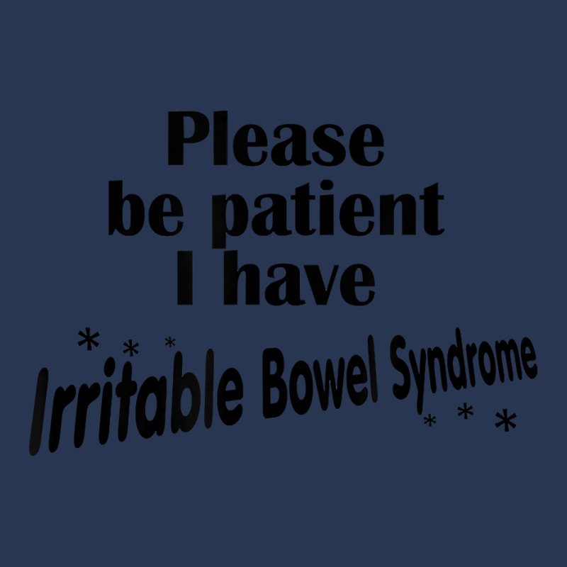 Please Be Patient I Have Irritable Bowel Syndrome Funny Ibs T Shirt Ladies Denim Jacket by swaratpoavonabil | Artistshot