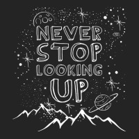 Never Stop Looking Up T Shirt Stargazing Astronomy Shirt 3/4 Sleeve Shirt | Artistshot