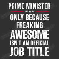 Gift For Freaking Awesome Prime Minister Baby Bodysuit | Artistshot