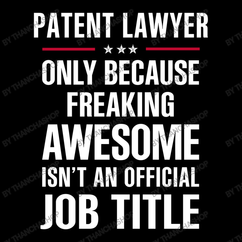 Gift For Freaking Awesome Patent Lawyer Long Sleeve Shirts by thanchashop | Artistshot