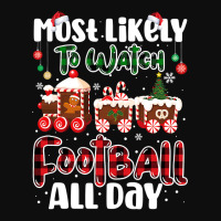 Football Matching Most Likely To Watch Football All Day Christmas 104 Crop Top | Artistshot