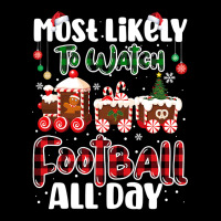 Football Matching Most Likely To Watch Football All Day Christmas 104 Maternity Scoop Neck T-shirt | Artistshot