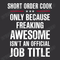 Gift For Freaking Awesome Short Order Cook Vintage Hoodie | Artistshot