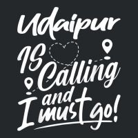 Funny Udaipur Is Calling And I Must Go India Travelling T Shirt Crewneck Sweatshirt | Artistshot