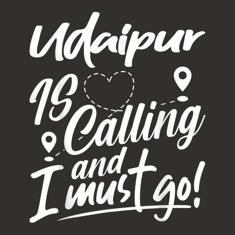 Funny Udaipur Is Calling And I Must Go India Travelling T Shirt Champion Hoodie by woestebjparmal | Artistshot