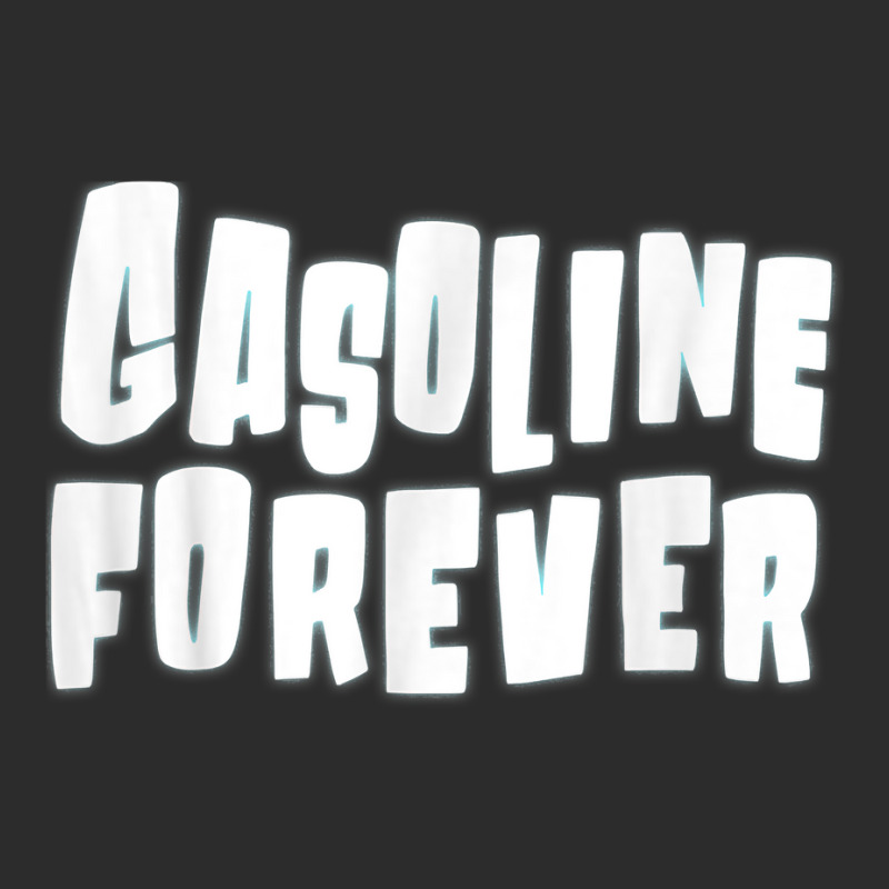 Gasoline Forever Funny Gas Cars Tees T Shirt T Shirt Exclusive T-shirt | Artistshot