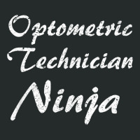 Optometric Technician Tshirt Job Occupation Funny Work Title T Shirt Women's Triblend Scoop T-shirt | Artistshot