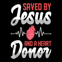 Saved By Jesus And A Heart Donor Organ Donation Awareness T Shirt Youth Jogger | Artistshot