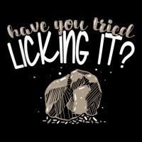 Geologist Have You Tried Licking It Geology Rocks T Shirt Legging | Artistshot