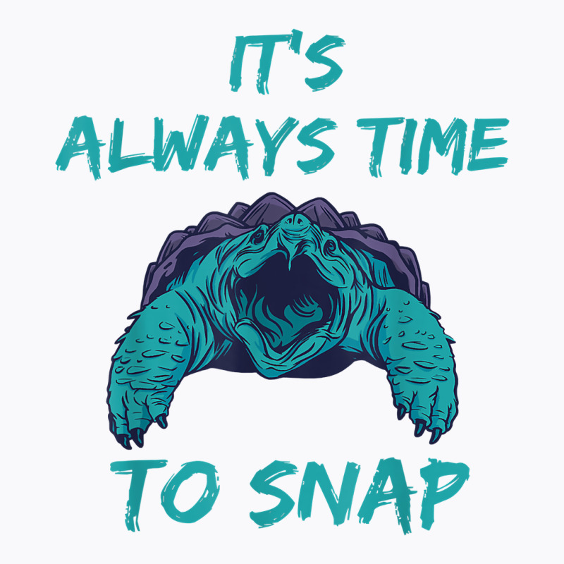 Aligator Snapping Turtle Time To Snap Snapping Turtle Lover T Shirt T-shirt | Artistshot