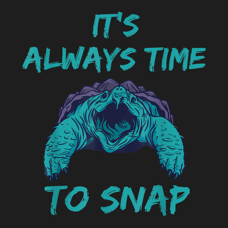 Aligator Snapping Turtle Time To Snap Snapping Turtle Lover T Shirt Classic T-shirt | Artistshot