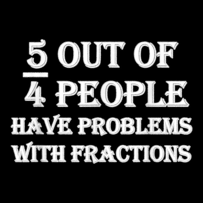 5 Out Of 4 People Have Problems With Fractions Mathematics Men's 3/4 Sleeve Pajama Set by dewresowashg | Artistshot