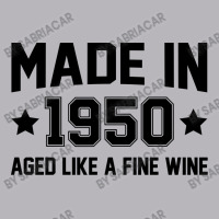 Made In 1950 Aged Like A Fine Wine Toddler T-shirt | Artistshot