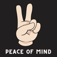 Peace Of Mind T-shirt | Artistshot