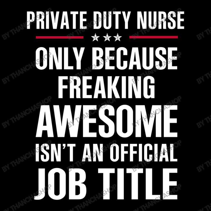 Gift For Freaking Awesome Private Duty Nurse Unisex Jogger by thanchashop | Artistshot