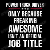 Gift For Freaking Awesome Power Truck Driver Legging | Artistshot