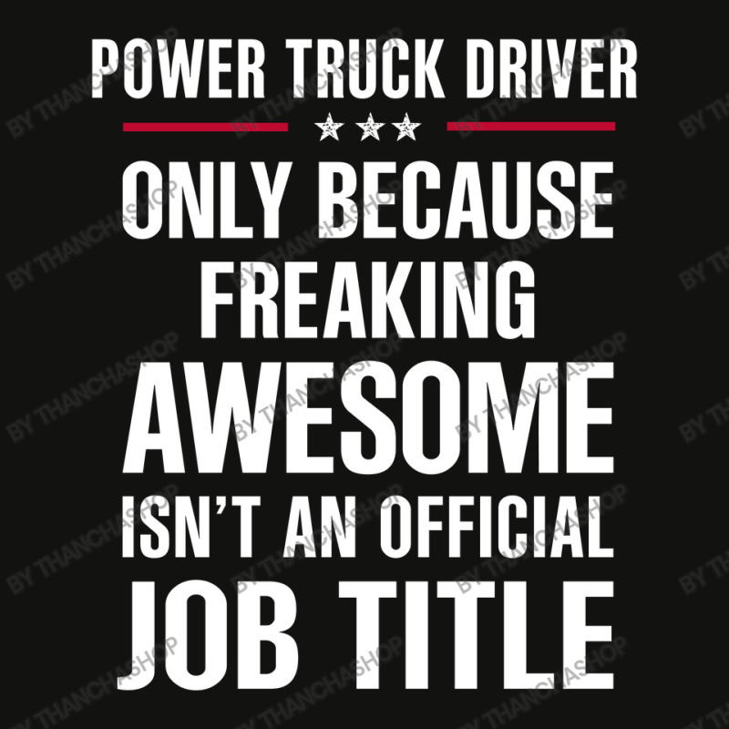 Gift For Freaking Awesome Power Truck Driver Scorecard Crop Tee by thanchashop | Artistshot