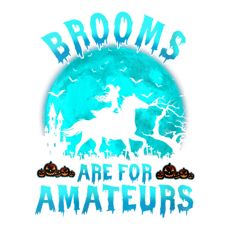 Womens Brooms Are For Beginners Or Amateurs Horses Witch Halloween V N Men's T-shirt Pajama Set by derosaatlamos | Artistshot