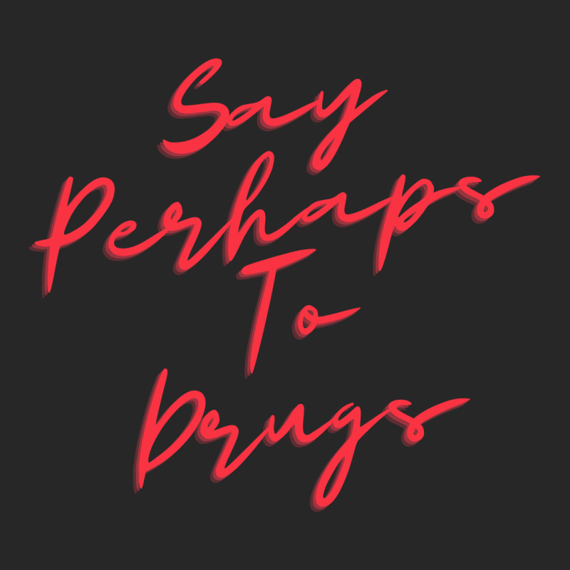 Say Perhaps To Drugs Men's T-shirt Pajama Set | Artistshot