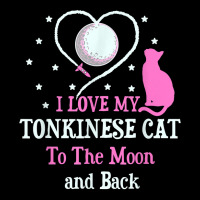 I Love My Tonkinese Cat To Moon Cat Lover Funny Kitten T Shirt Adjustable Cap | Artistshot